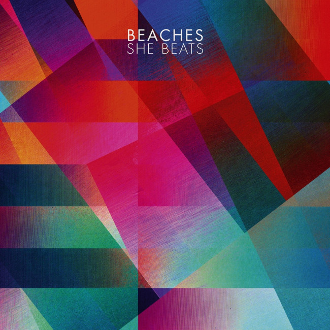 Beaches – She Beats (Chapter Music)