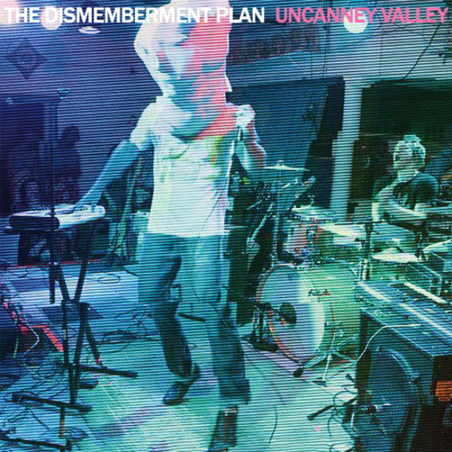 The Dismemberment Plan – Uncanney Valley (Juno)