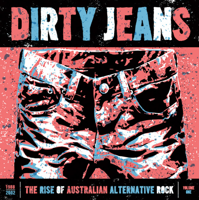 Dirty Jeans – The Rise of Australian Alternative Rock (…from a non-Australian music critic)