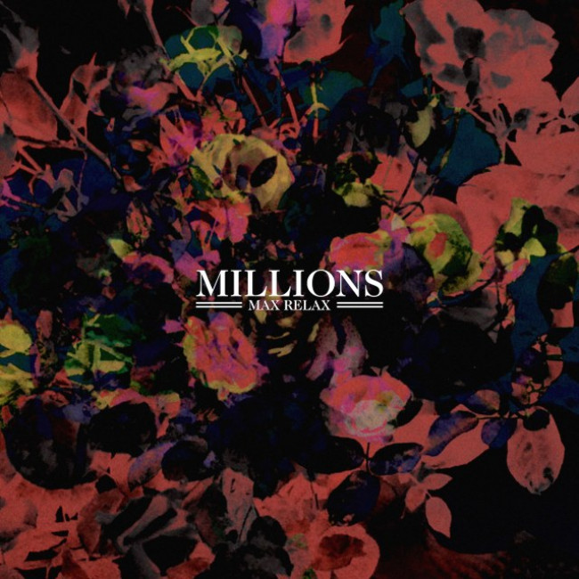 Millions – Max Relax (Stop/Start)