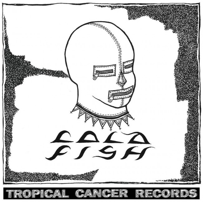 Cold Fish – Cold Fish EP (Tropical Cancer Records)
