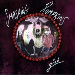REVIEWED IN PICTURES: Smashing Pumpkins - Gish (deluxe edition)