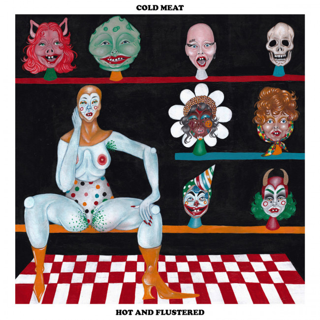 Cold Meat – Hot and Flustered’ (Helta Skelta Records)